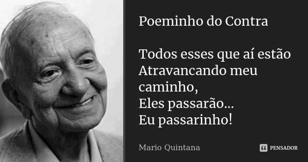 mario_quintana_poeminho_do_contra_todos_esses_que_ai_es_lx0j3yk